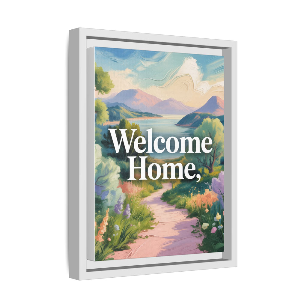 Welcome Home Framed Canvas Art — Scenic Matte Wall Decor