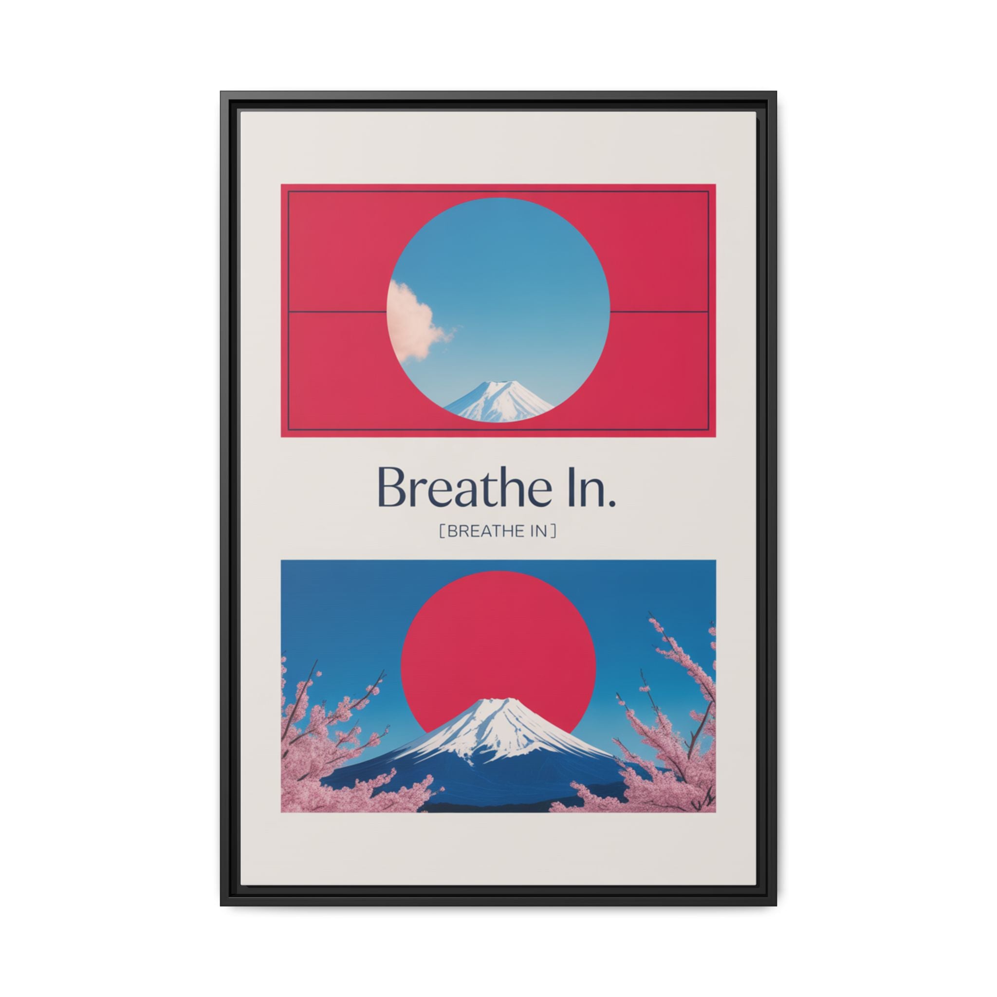 Breathe In Framed Art Print — Japanese Mount Fuji Matte Canvas